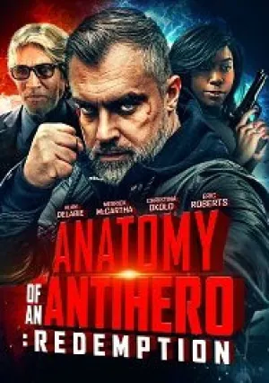 Анатомия антигероя: Искупление (2020)