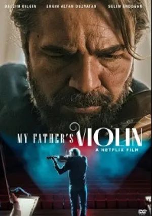 Скрипка моего отца (2022)