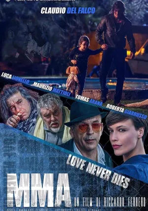 ММА: Любовь Никогда Не Умирает (2017)