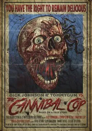 Дик Джонсон и Томмиган против копа-каннибала (2018)